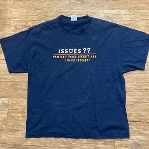 Y2K I Have Issues Graphic Tee